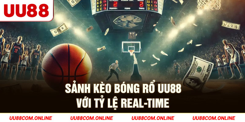 16-sanh-keo-bong-ro-uu88-voi-ty-le-real-time