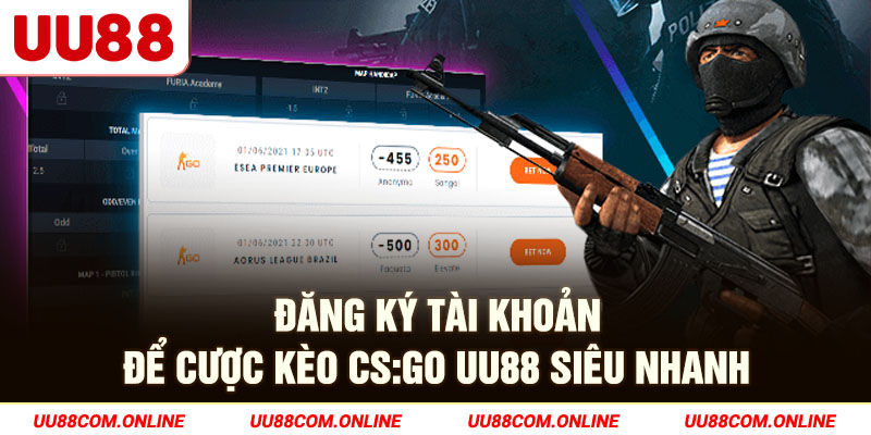 20-dang-ky-tai-khoan-de-cuoc-keo-cs_go-uu88-sieu-nhanh