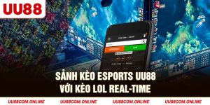 27-sanh-keo-esports-uu88-voi-keo-lol-real-time