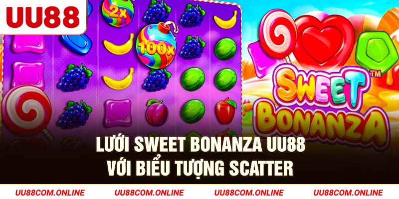 37-luoi-sweet-bonanza-uu88-voi-bieu-tuong-scatter